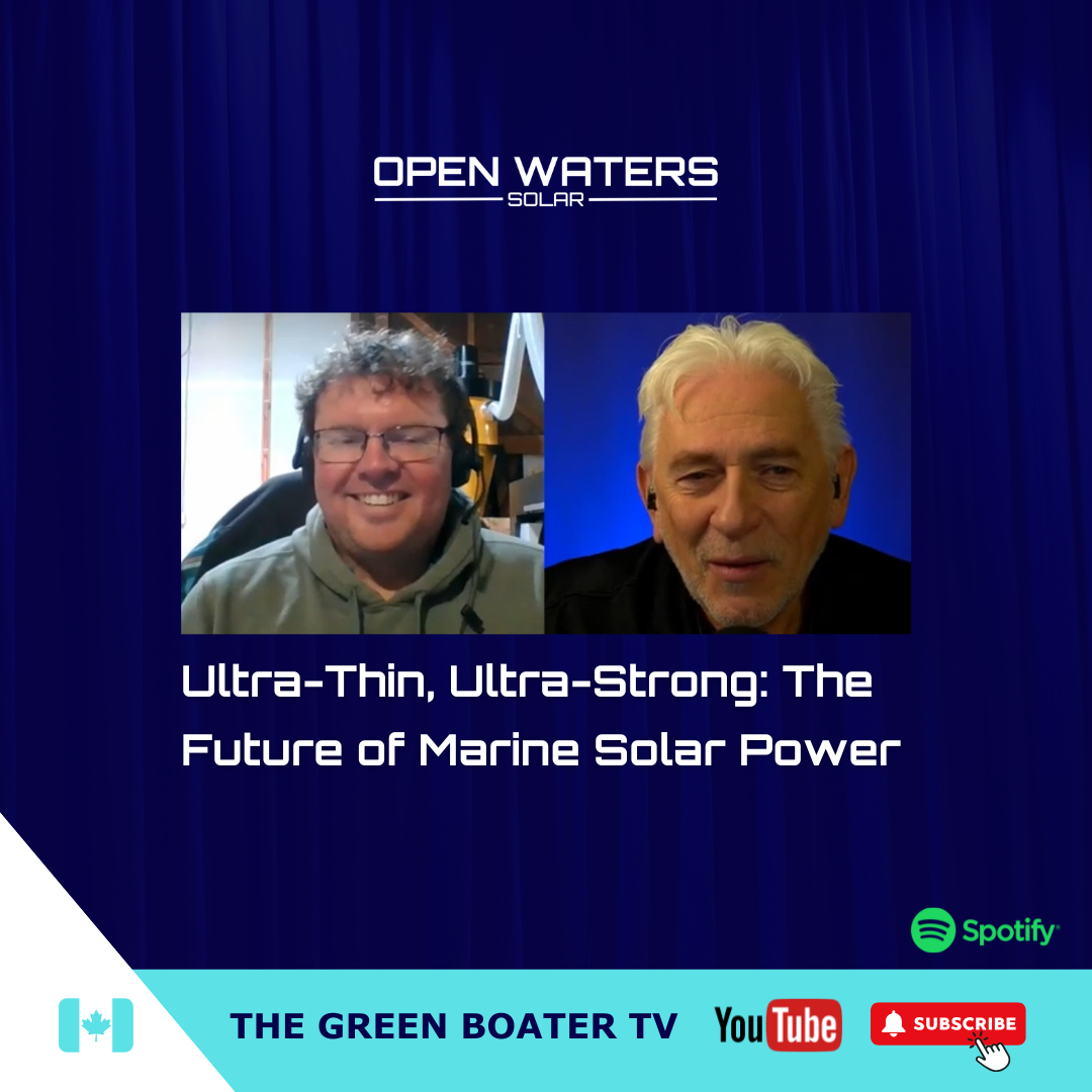 The Green Boater TV: Ultra-Thin, Ultra-Strong: The Future of Marine Solar Power